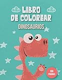 LIBRO DE COLOREAR DINOSAURIOS: Dinosaurios recorta pega colorea | Libro para colorear para niños y niñas de 3 a 7 años. 100 Ilustraciones únicas.