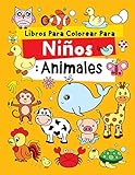Libros Para Colorear Para Niños: Animales: Relajantes Libros Para Colorear Para Niños De 2-4, 3-6, 7-9 Años, 48 dibujos, Libro De Animales, Actividades y Aprendizaje Para Niños