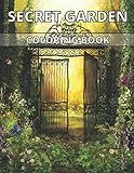 Secret Garden Coloring Book: This Secret Garden Coloring Book features 50 unique high quality images to color (Adult coloring Book)