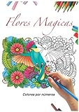 Flores magicas colorea por numeros: libro de colorear Mandala Flores para colorear libro para colorear por números para adultos y niños con 50 complejas motivos para la calma