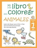 Mi primer libro para colorear ANIMALES — A partir de 1 año — Libro de dibujar para niños y niñas con 50 motivos de animales, libro para garabatear: ... en blanco: Libro de dibujo para niño y niña